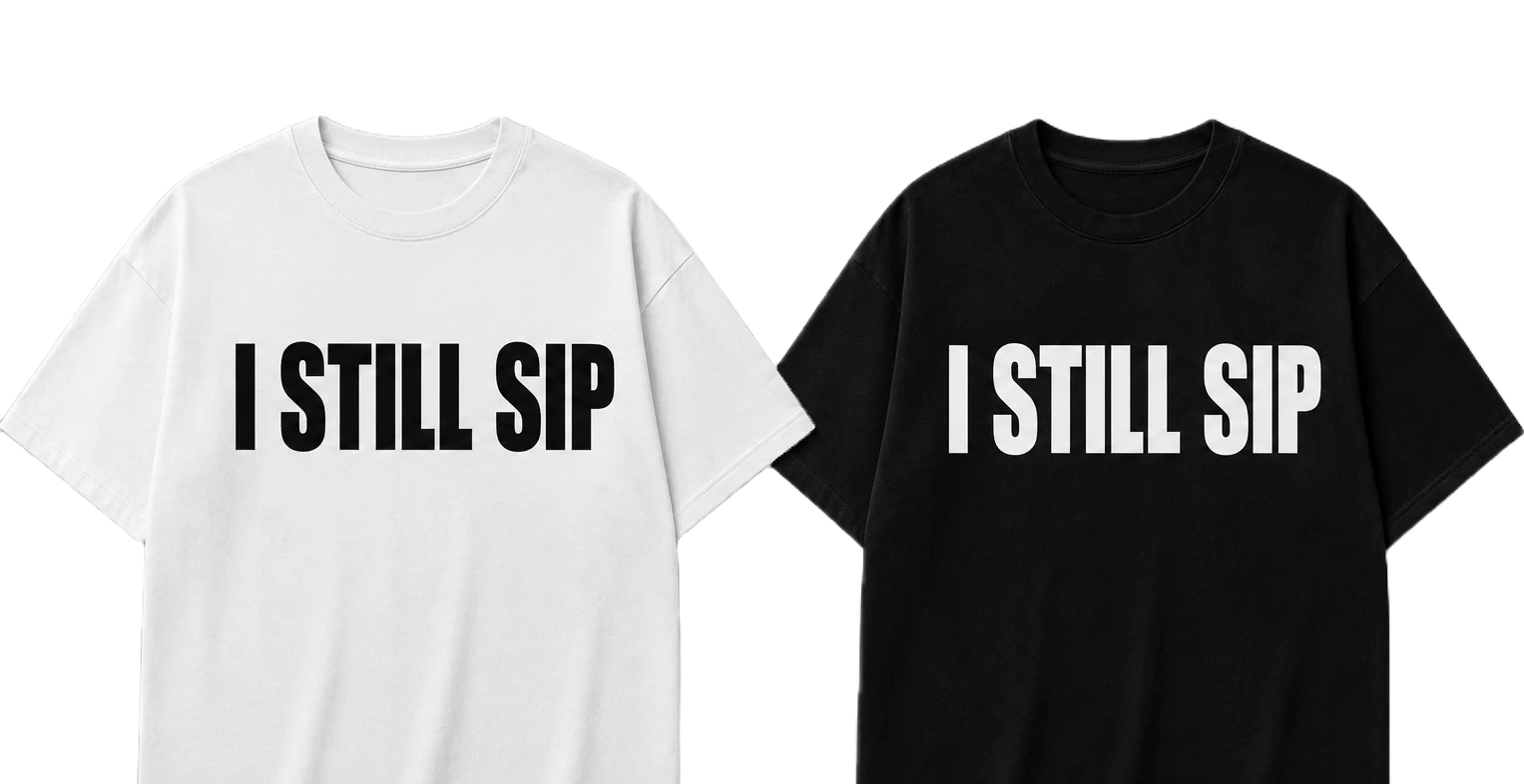 Grow Godz I Still Sip T-shirt collection